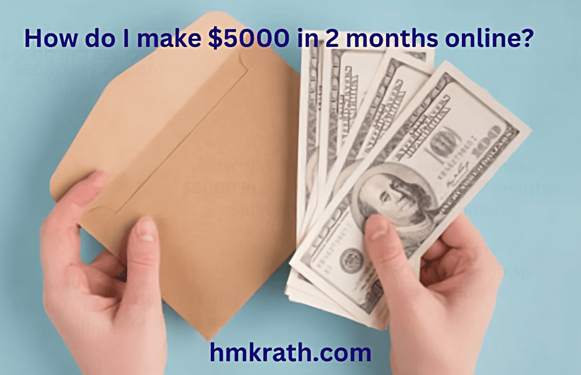 How do I make $5000 in 2 months online?